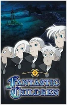 Fantastic Children: Befort no Kodomo-tachi no Sonogo poster